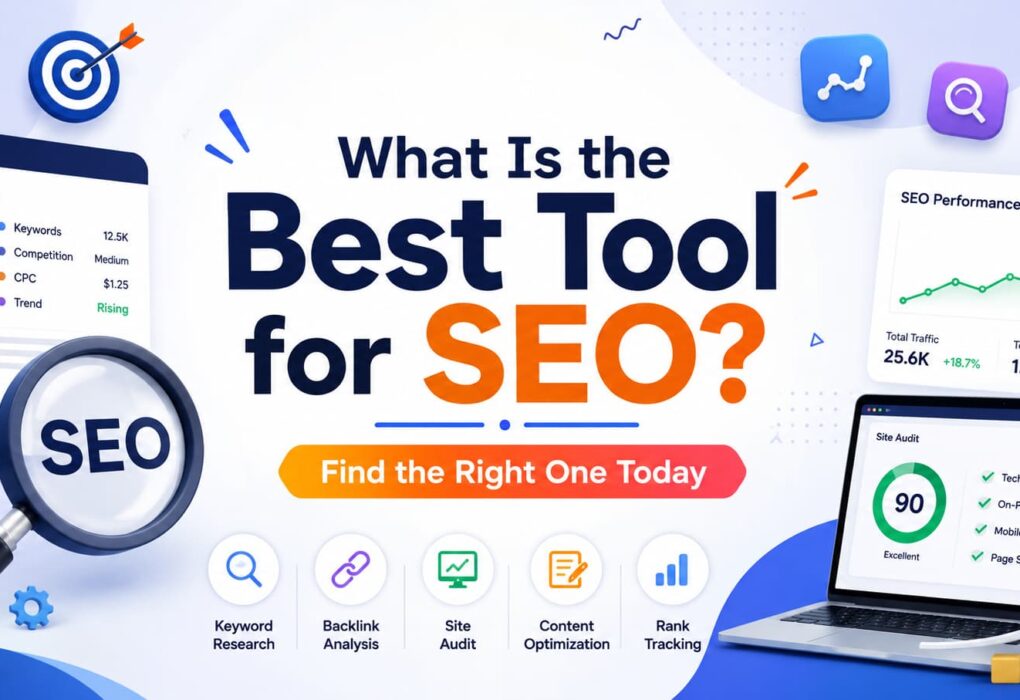 What Is the Best Tool for SEO?