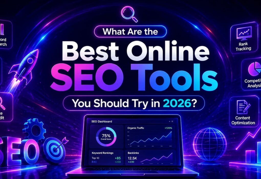 What Are the Best Online SEO Tools You Should Try in 2026?