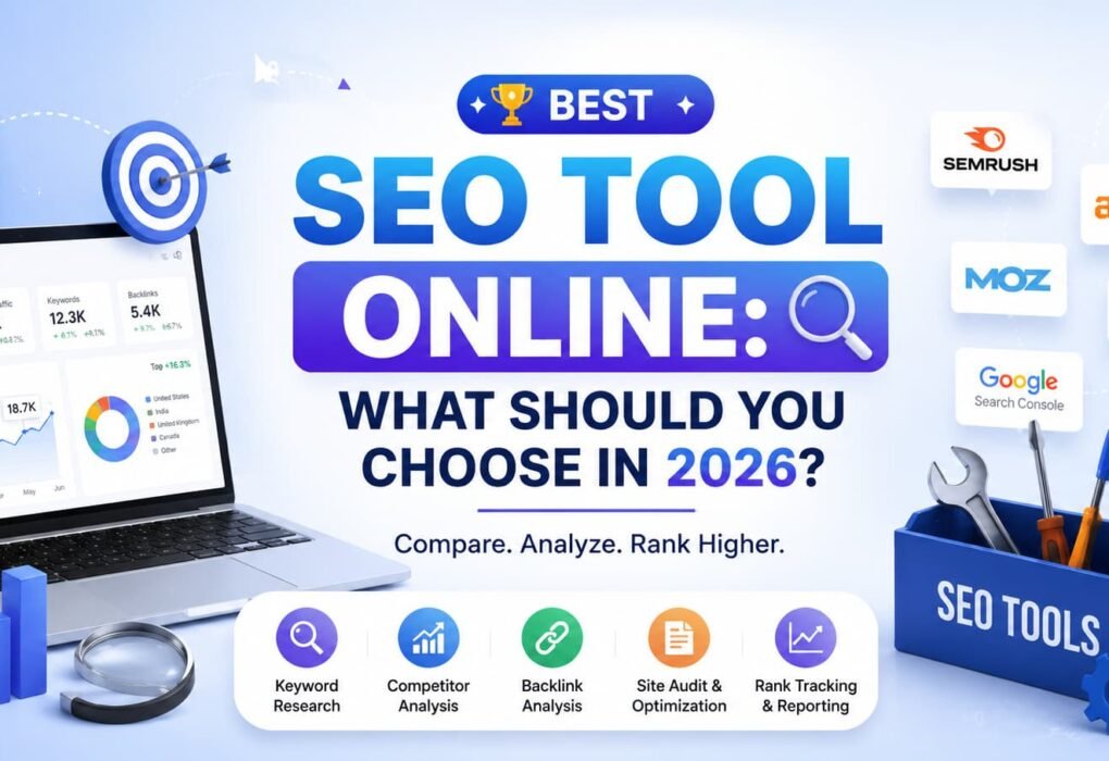 Best SEO Tool Online: What Should You Choose in 2026?