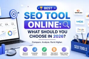 Best SEO Tool Online: What Should You Choose in 2026?
