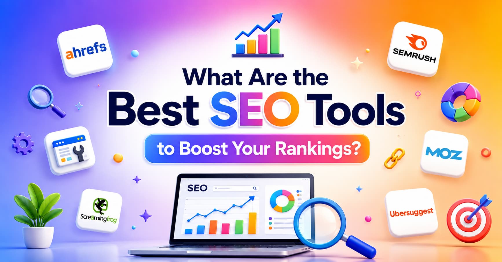 What Are the Best SEO Tools to Boost Your Rankings?