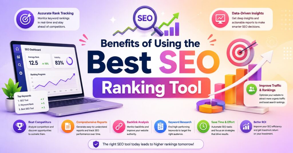 Benefits of Using the Best SEO Ranking Tool