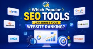Which Popular SEO Tools Can Boost Your Website Ranking?
